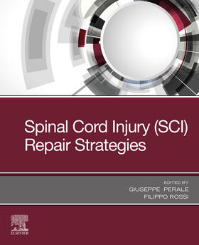 Perale / Rossi | Spinal Cord Injury (SCI) Repair Strategies | E-Book | sack.de