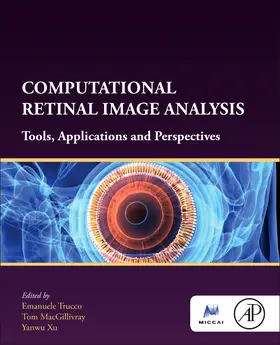 Trucco / MacGillivray / Xu |  Computational Retinal Image Analysis | Buch |  Sack Fachmedien