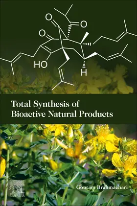 Brahmachari | Total Synthesis of Bioactive Natural Products | Buch | 978-0-08-102822-3 | sack.de