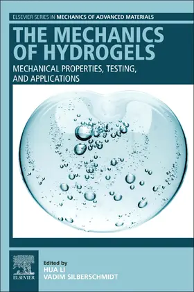 Li / Silberschmidt | The Mechanics of Hydrogels | Buch | 978-0-08-102862-9 | www.sack.de