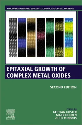 Koster / Huijben / Rijnders | Epitaxial Growth of Complex Metal Oxides | Buch | 978-0-08-102945-9 | sack.de
