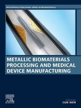 Wen | Metallic Biomaterials Processing and Medical Device Manufacturing | E-Book | sack.de
