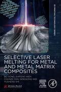 Song / Wen / Yan |  Selective Laser Melting for Metal and Metal Matrix Composites | Buch |  Sack Fachmedien