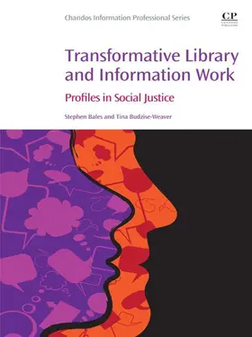 Bales / Budzise-Weaver |  Transformative Library and Information Work | eBook | Sack Fachmedien