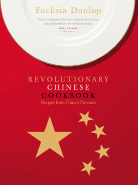 Dunlop |  The Revolutionary Chinese Cookbook | Buch |  Sack Fachmedien