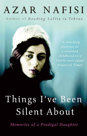 Nafisi |  Things I've Been Silent About | Buch |  Sack Fachmedien