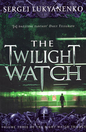 Lukyanenko |  The Twilight Watch | Buch |  Sack Fachmedien