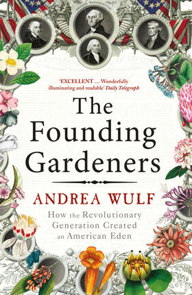 Wulf | The Founding Gardeners | Buch | 978-0-09-952562-2 | www.sack.de
