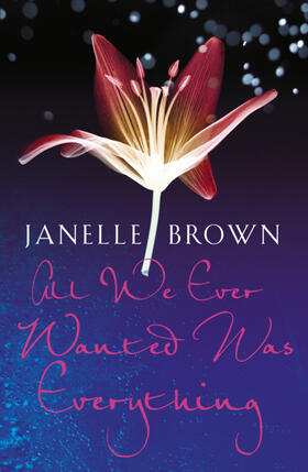 Brown |  All We Ever Wanted Was Everything | Buch |  Sack Fachmedien