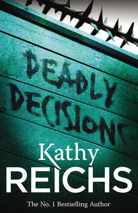 Reichs |  Deadly Decisions | Buch |  Sack Fachmedien