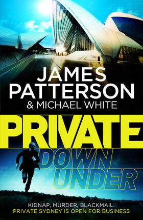Patterson / White | Private Down Under | Buch | 978-0-09-955717-3 | sack.de
