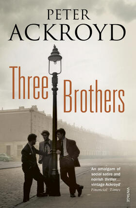 Ackroyd | Three Brothers | Buch | 978-0-09-956603-8 | www.sack.de