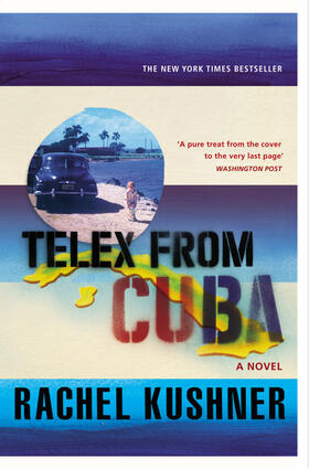 Kushner |  Telex from Cuba | Buch |  Sack Fachmedien