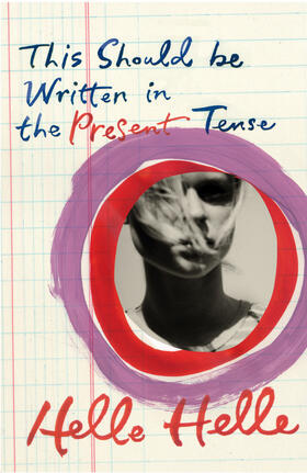 Helle |  This Should Be Written in the Present Te | Buch |  Sack Fachmedien