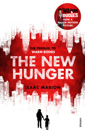 Marion |  The New Hunger (The Warm Bodies Series) | Buch |  Sack Fachmedien