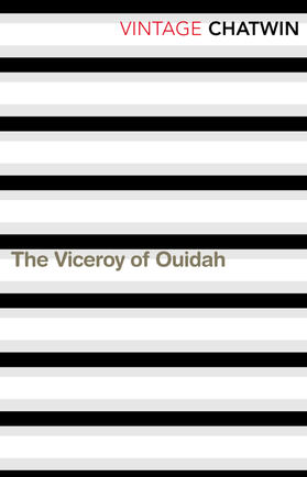 Chatwin |  The Viceroy of Ouidah | Buch |  Sack Fachmedien