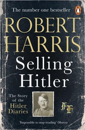 Harris | Selling Hitler | Buch | 978-0-09-979151-5 | www.sack.de
