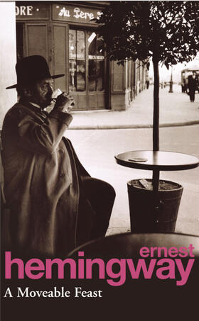 Hemingway |  A Moveable Feast | Buch |  Sack Fachmedien