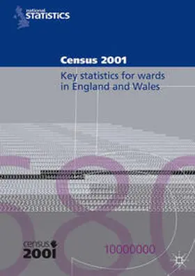 NA |  Census 2001: Key Statistics for Wards in England and Wales | Sonstiges |  Sack Fachmedien