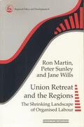Martin / Sunley / Wills |  Union Retreat and the Regions | Buch |  Sack Fachmedien