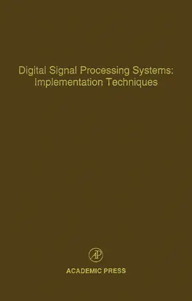 Digital Signal Processing Systems: Implementation Techniques | Buch | 978-0-12-012768-9 | sack.de