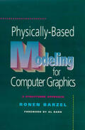 Barzel / Barr |  Physically Based Modeling for Computer Graphics | Buch |  Sack Fachmedien