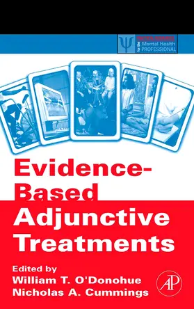 O'Donohue / Cummings | Evidence-Based Adjunctive Treatments | Buch | 978-0-12-088520-6 | sack.de