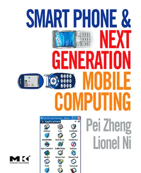 Zheng / Ni |  Smart Phone and Next Generation Mobile Computing | Buch |  Sack Fachmedien