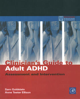Goldstein / Ellison | Clinician's Guide to Adult ADHD | Buch | 978-0-12-287049-1 | sack.de