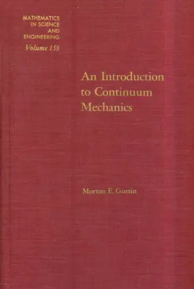 Gurtin | An Introduction to Continuum Mechanics | Buch | 978-0-12-309750-7 | sack.de