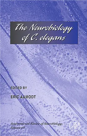 The Neurobiology of C. elegans | Buch | 978-0-12-366870-7 | www.sack.de