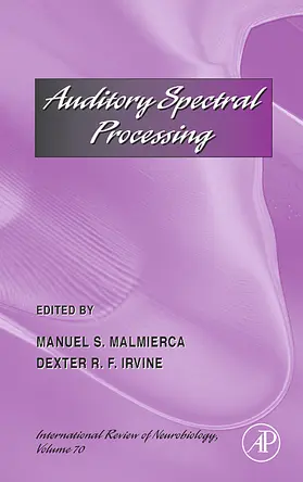 Malmierca / Irvine | Auditory Spectral Processing | Buch | 978-0-12-366871-4 | sack.de