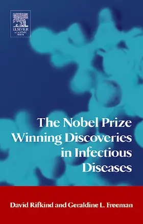 Rifkind / Freeman | The Nobel Prize Winning Discoveries in Infectious Diseases | Buch | 978-0-12-369353-2 | sack.de