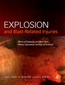 Elsayed Ph.D. / Atkins MD Ph.D. | Explosion and Blast-Related Injuries | Buch | 978-0-12-369514-7 | sack.de