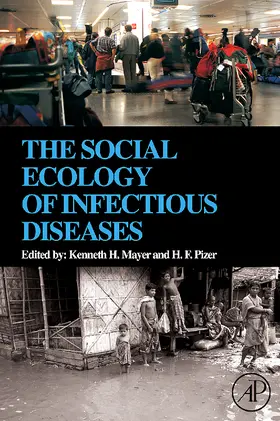 Mayer / Pizer | The Social Ecology of Infectious Diseases | Buch | 978-0-12-370466-5 | sack.de