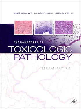 Wallig / M Haschek / Rousseaux |  Fundamentals of Toxicologic Pathology | Buch |  Sack Fachmedien