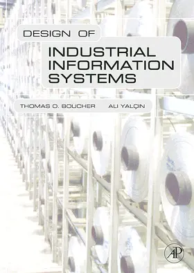 Boucher / Yalcin |  Design of Industrial Information Systems | Buch |  Sack Fachmedien