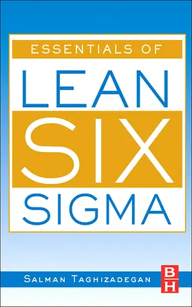 Taghizadegan | Essentials of Lean Six Sigma | Buch | 978-0-12-370502-0 | sack.de