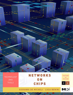 De Micheli / Benini |  Networks on Chips | Buch |  Sack Fachmedien