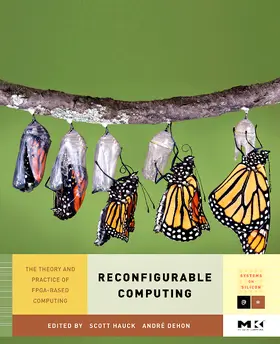 Hauck / DeHon |  Reconfigurable Computing | Buch |  Sack Fachmedien