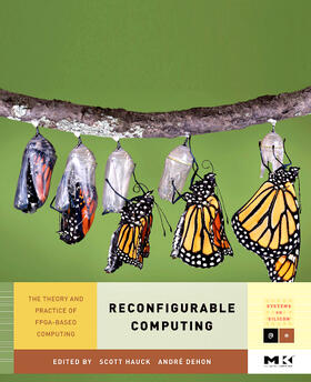 Hauck / DeHon | Reconfigurable Computing | Buch | 978-0-12-370522-8 | sack.de