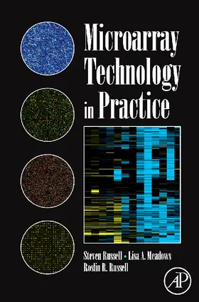 Russell / Meadows | Microarray Technology in Practice | Buch | 978-0-12-372516-5 | sack.de