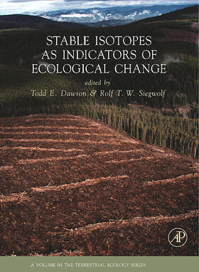 Stable Isotopes as Indicators of Ecological Change | Buch | 978-0-12-373627-7 | sack.de