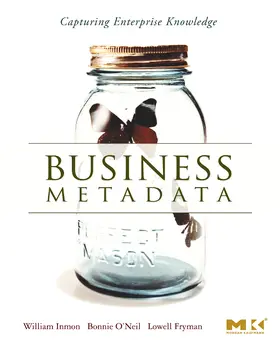 O'Neil | Business Metadata: Capturing Enterprise Knowledge | Buch | 978-0-12-373726-7 | sack.de