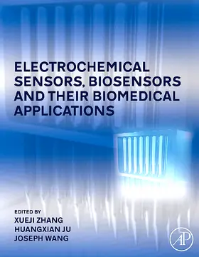 Zhang / Ju / Wang |  Electrochemical Sensors, Biosensors and Their Biomedical Applications | Buch |  Sack Fachmedien