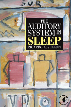 Velluti | The Auditory System in Sleep | Buch | 978-0-12-373890-5 | sack.de
