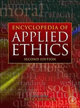 Callahan / Chadwick / Singer |  Encyclopedia of Applied Ethics | eBook | Sack Fachmedien