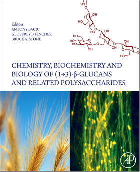 Bacic / Fincher / Stone | Chemistry, Biochemistry, and Biology of 1-3 Beta Glucans and Related Polysaccharides | Buch | sack.de
