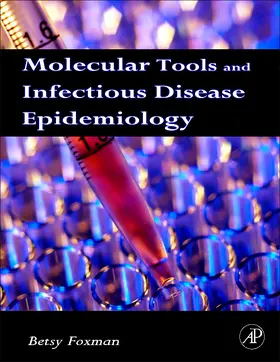 Foxman |  Molecular Tools and Infectious Disease Epidemiology | Buch |  Sack Fachmedien