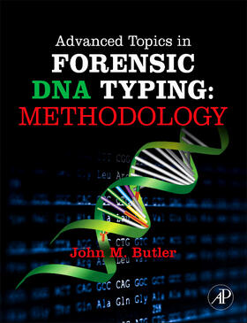 Butler | Advanced Topics in Forensic DNA Typing: Methodology | Buch | sack.de